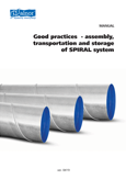 Dobre praktyki - montaż, transport oraz magazynowanie dla systemu SPIRAL system